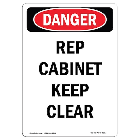 Safety Sign, OSHA Danger, 14" Height, Aluminum, Rep Cabinet Keep Clear, Portrait